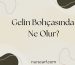 Gelin Bohçasında Ne Olur?